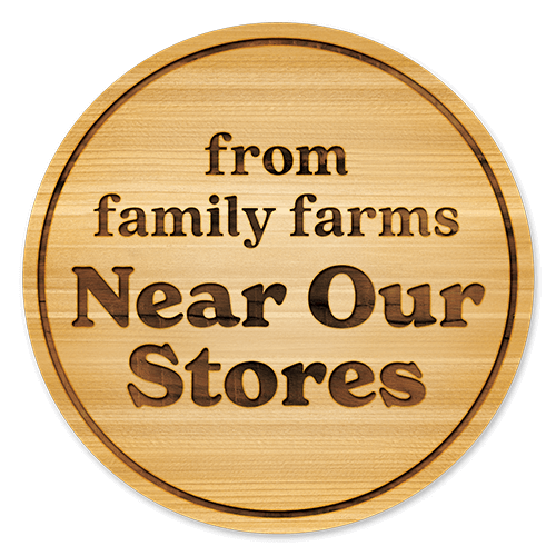 From family farms near our stores