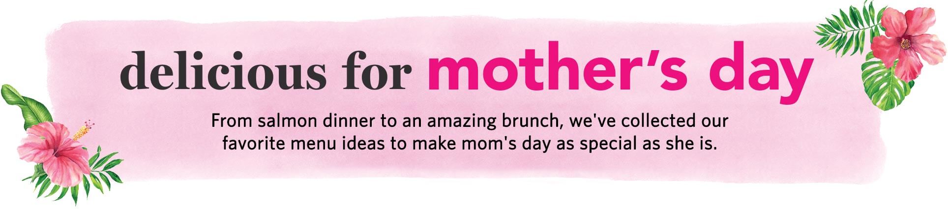 delicious for mothers day