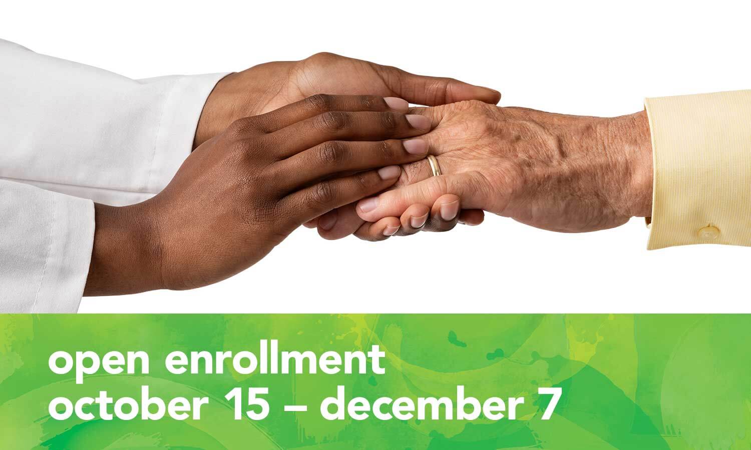 open enrollment october 15 - december 7