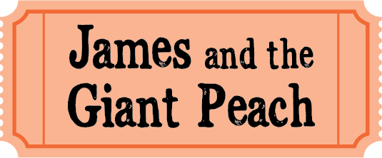 James and the Giant Peach movie ticket